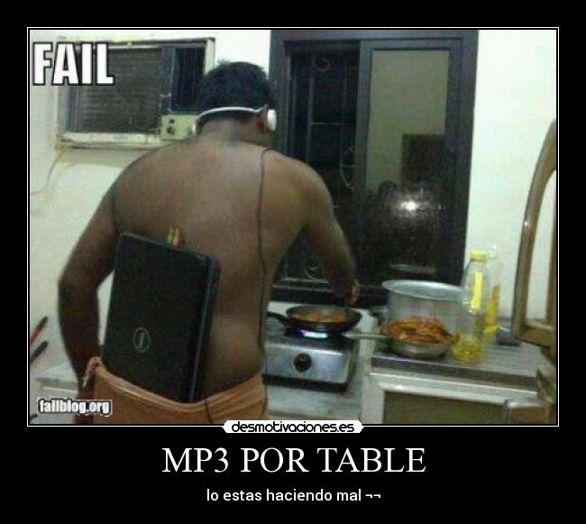MP3 POR TABLE - lo estas haciendo mal ¬¬
