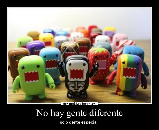 No hay gente diferente -