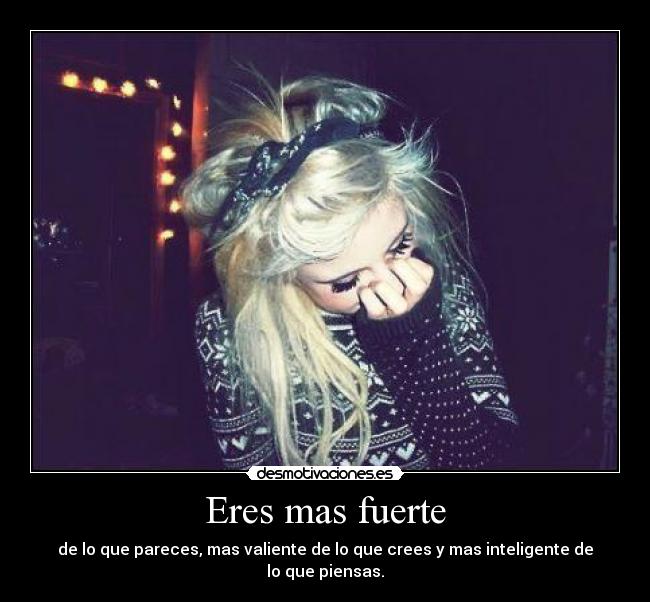 Eres mas fuerte -