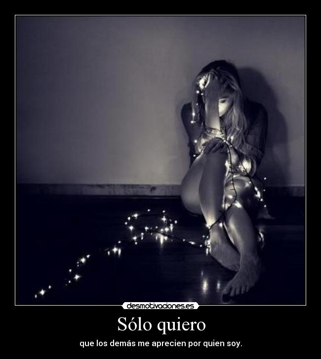 Sólo quiero -