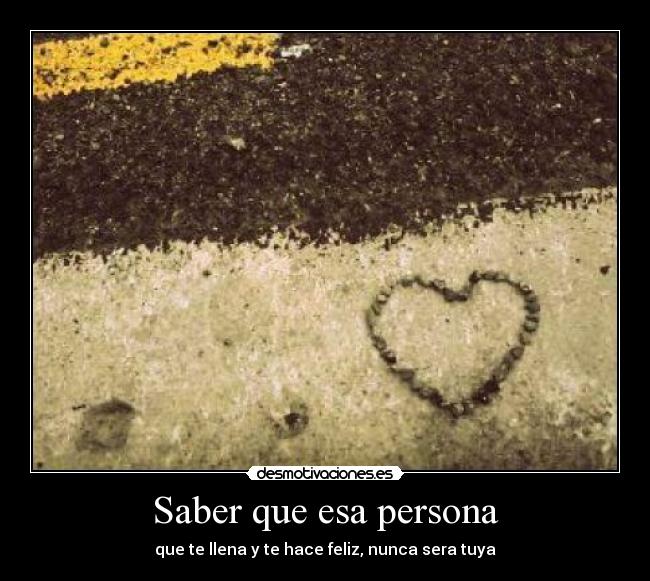 Saber que esa persona -