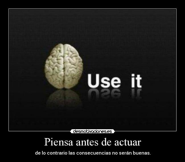Piensa antes de actuar - 