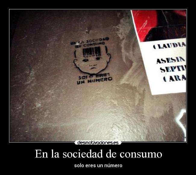 En la sociedad de consumo -