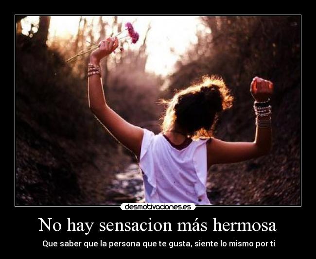 No hay sensacion más hermosa - 