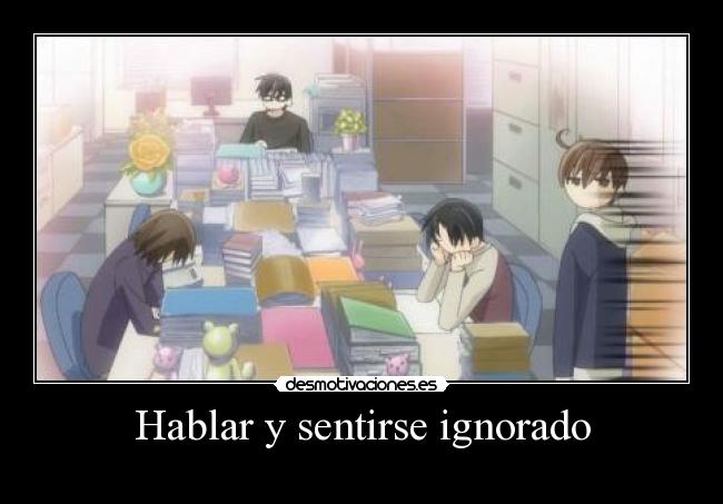 Hablar y sentirse ignorado - 