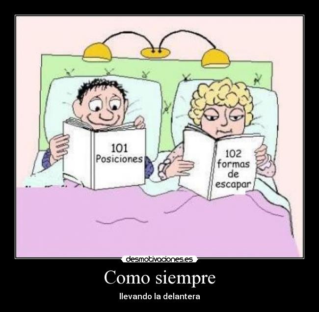 Como siempre - llevando la delantera