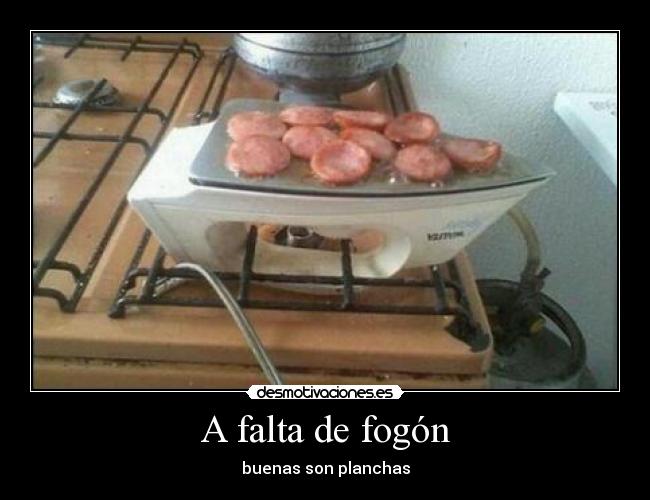 A falta de fogón -