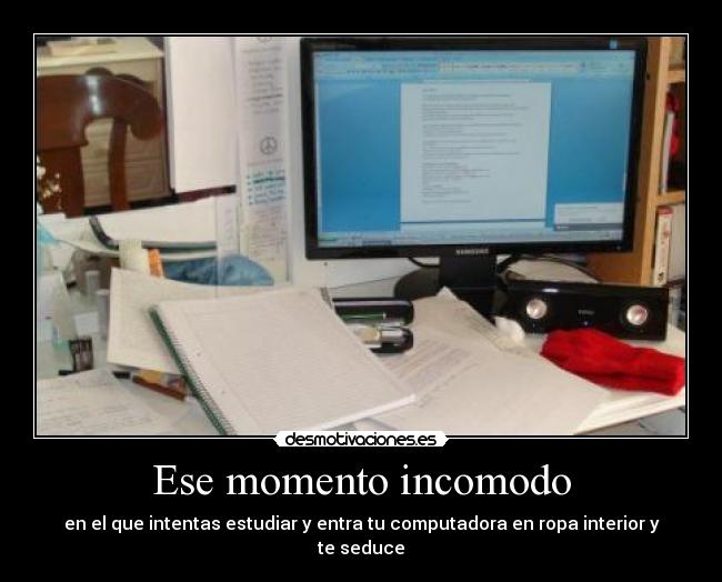 Ese momento incomodo -