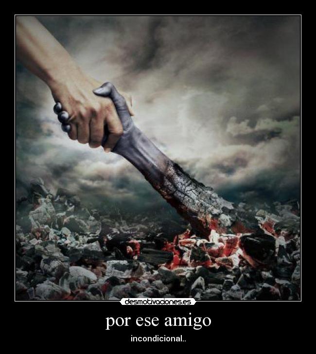 por ese amigo -