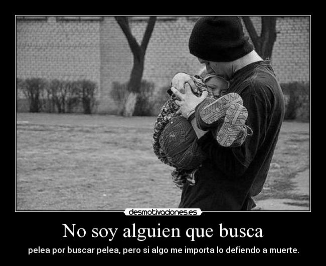 No soy alguien que busca - 