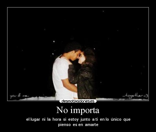 No importa -