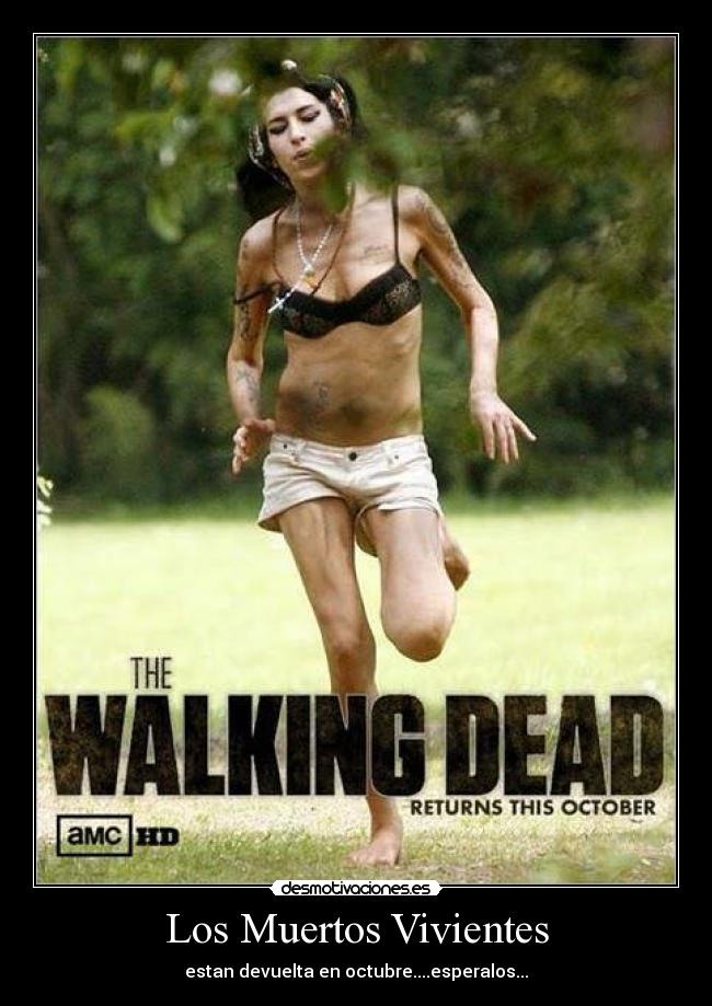 Los Muertos Vivientes - estan devuelta en octubre....esperalos...