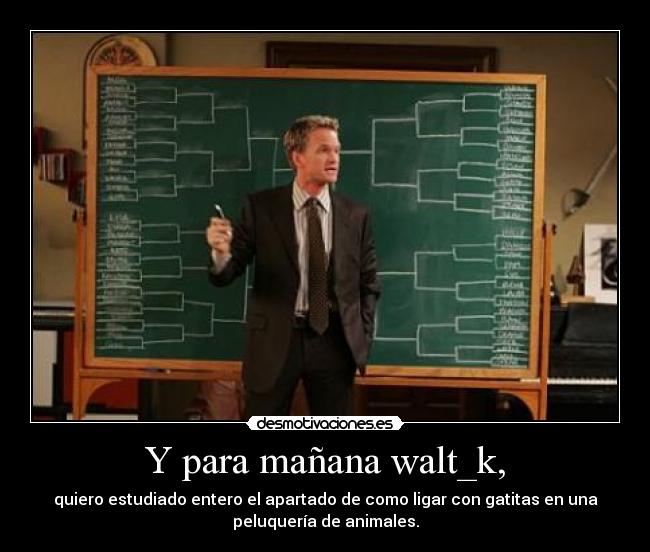 Y para mañana walt_k, -