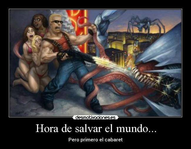 Hora de salvar el mundo... - Pero primero el cabaret