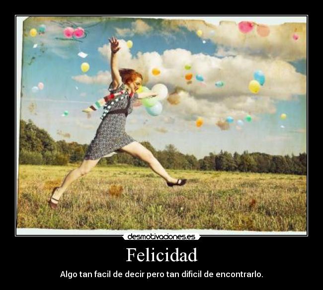 Felicidad -