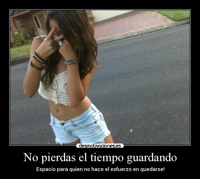 No pierdas el tiempo guardando -