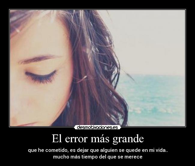 carteles the worst mistake made desmotivaciones