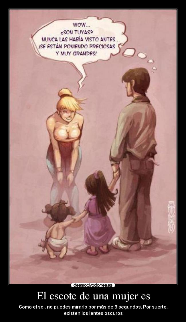 El escote de una mujer es -