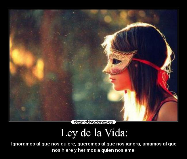 Ley de la Vida: -