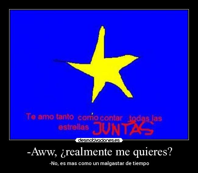 -Aww, ¿realmente me quieres? - 