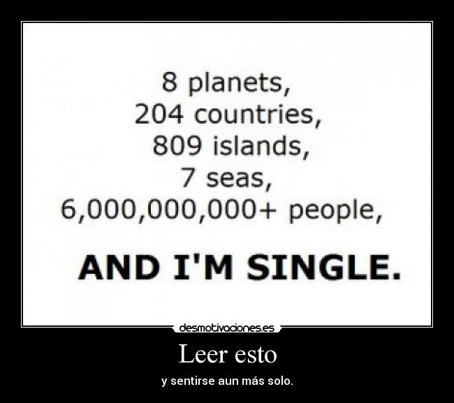 Leer esto - y sentirse aun más solo.