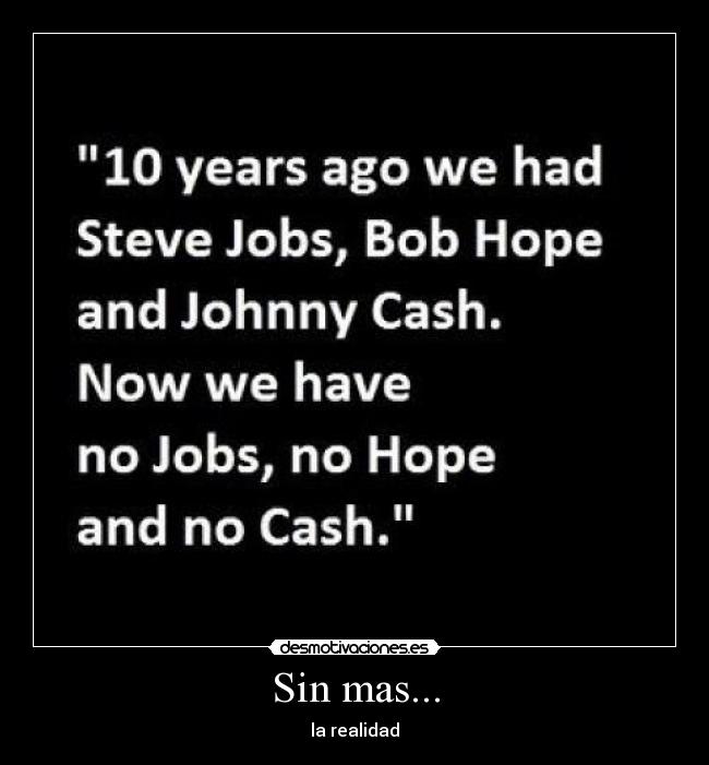Sin mas... - la realidad