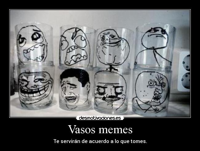 Vasos memes -