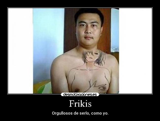 Frikis -