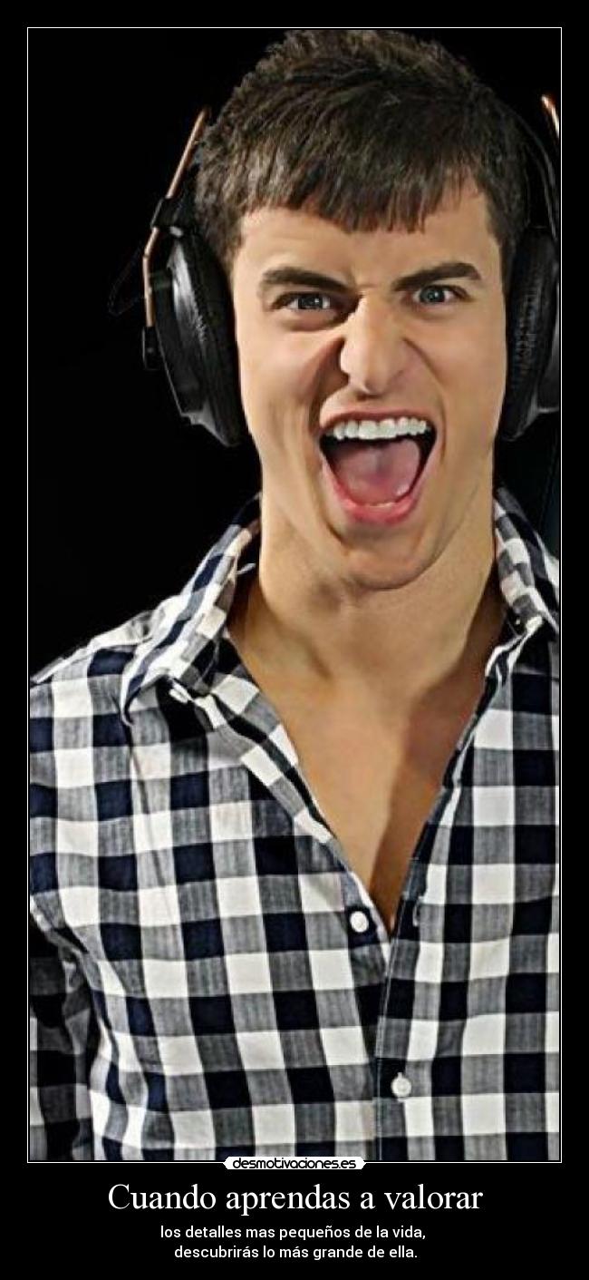 Cuando aprendas a valorar - 