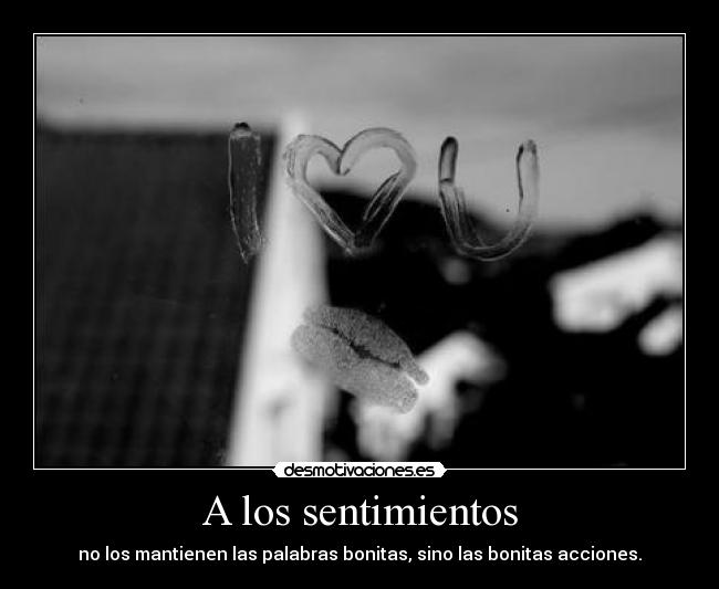 A los sentimientos -