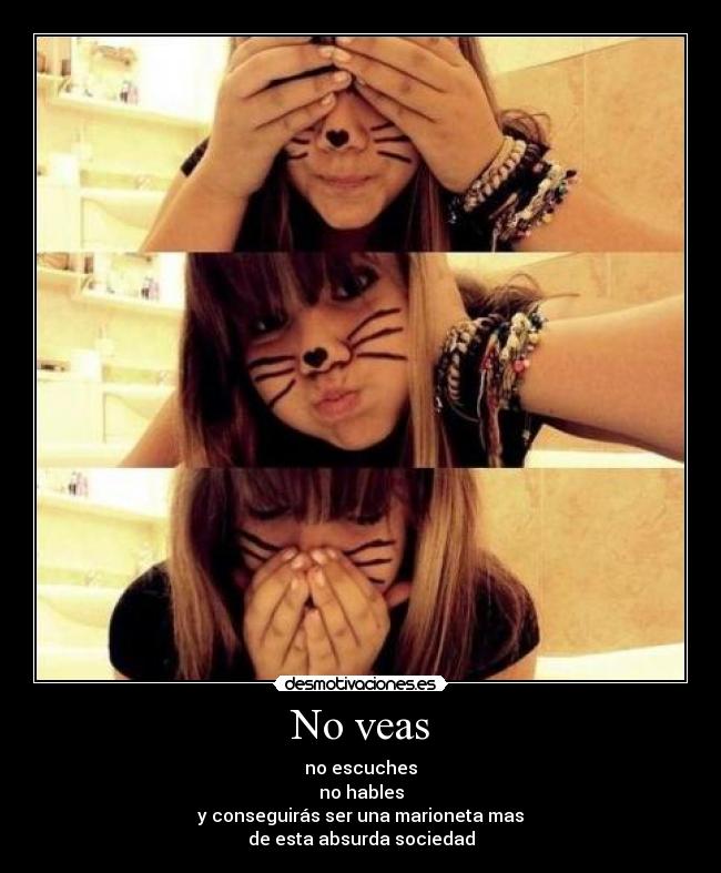 carteles veas escuches hables clanchocoputa marioneta antipuke desmotivaciones