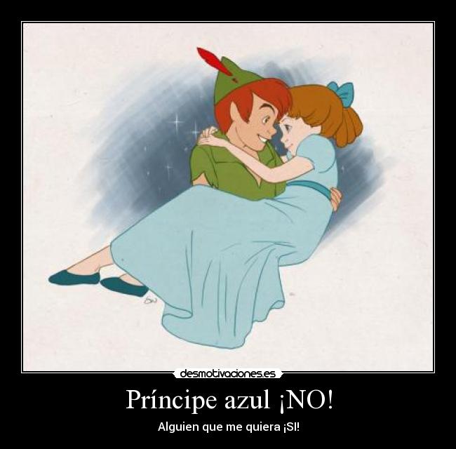 Príncipe azul ¡NO! -