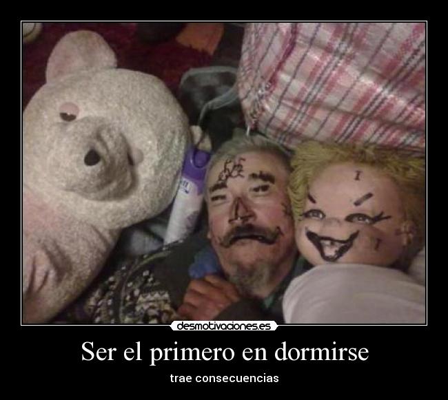 Ser el primero en dormirse - trae consecuencias