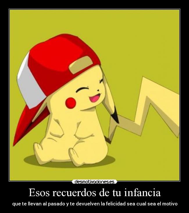 Esos recuerdos de tu infancia - 