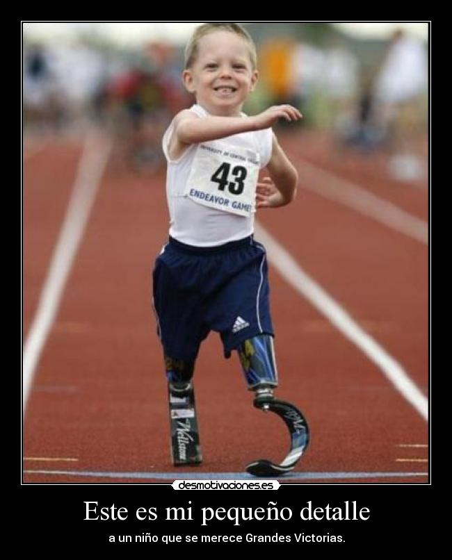 Este es mi pequeño detalle - a un niño que se merece Grandes Victorias.