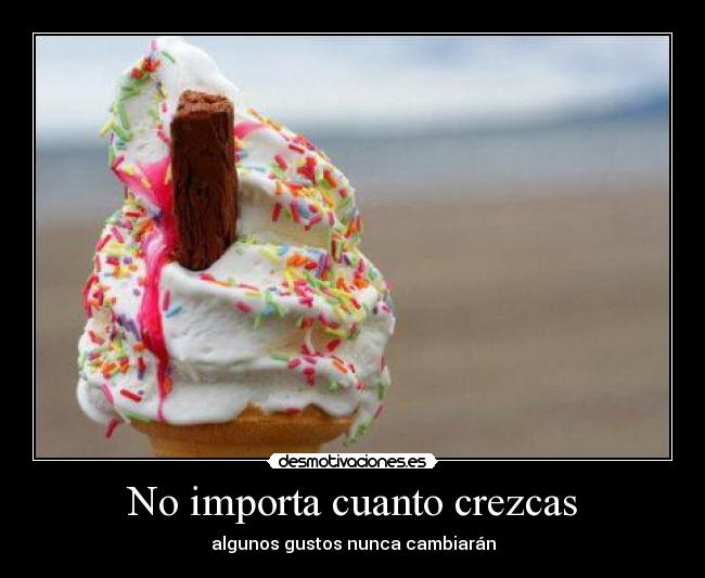 No importa cuanto crezcas - 