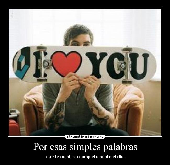 Por esas simples palabras - 