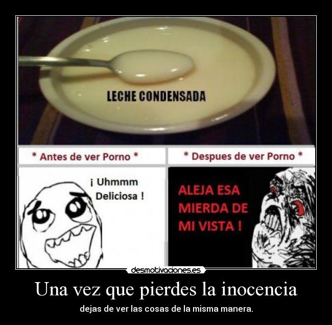 Una vez que pierdes la inocencia -