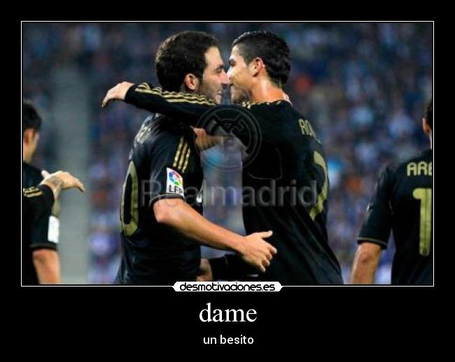 dame - un besito