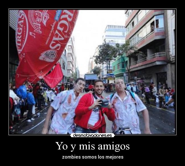 Yo y mis amigos - 