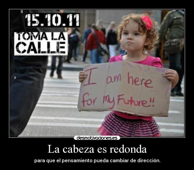 La cabeza es redonda -