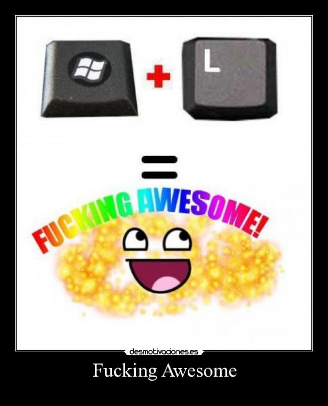 Fucking Awesome -