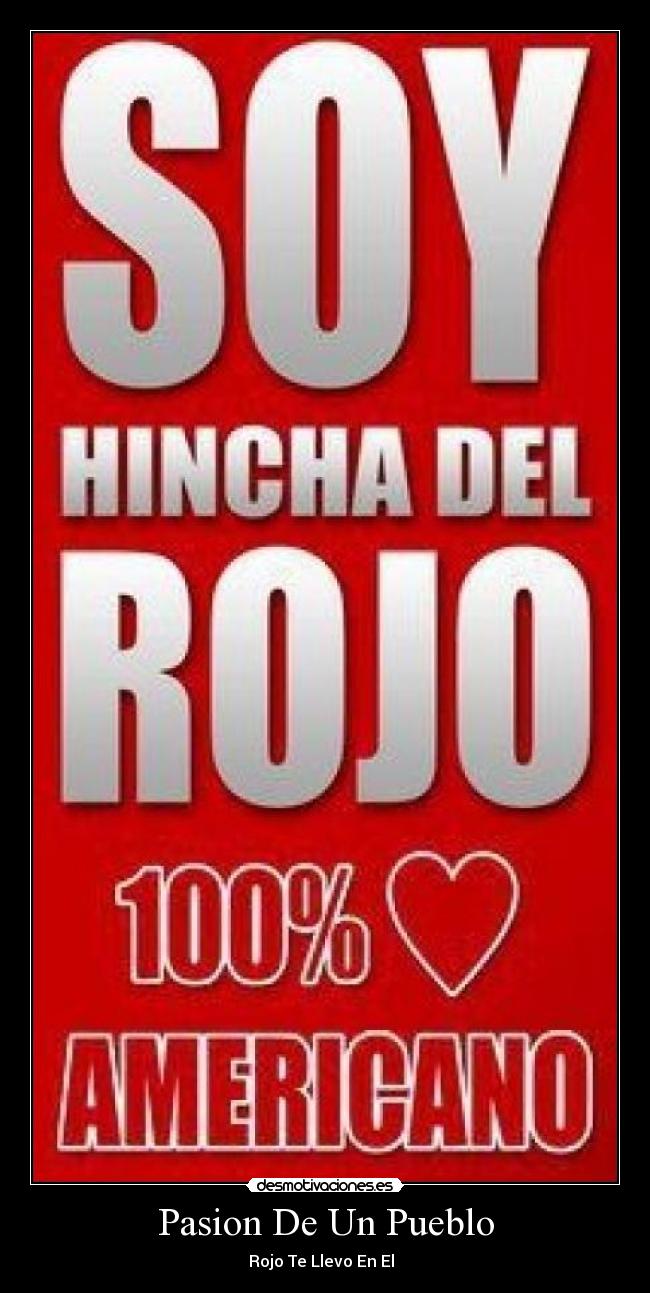 Pasion De Un Pueblo - Rojo Te Llevo En El  ♥