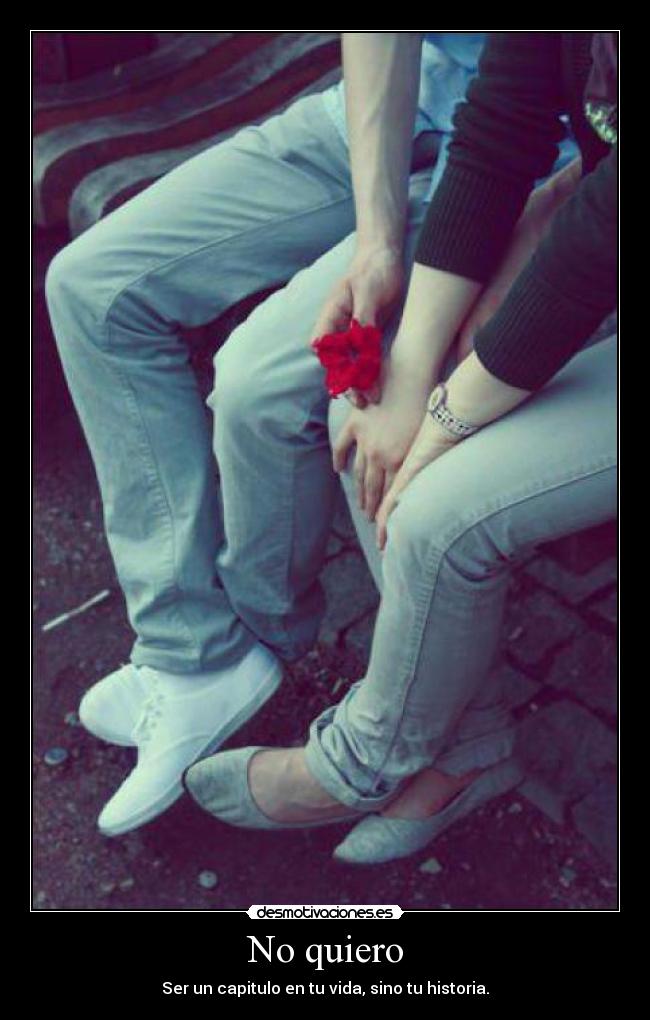 No quiero -