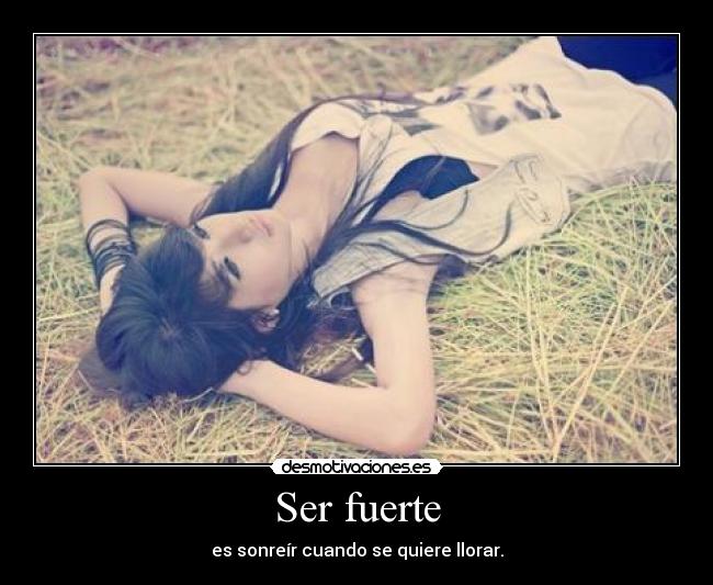 Ser fuerte -