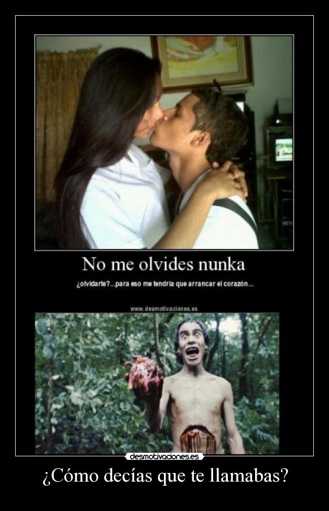 ¿Cómo decías que te llamabas? - 