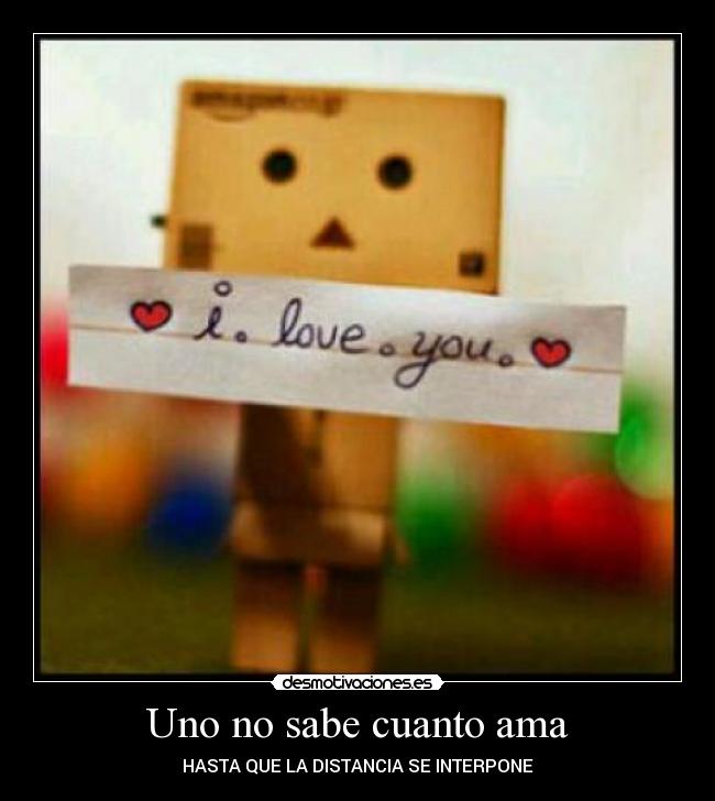 Uno no sabe cuanto ama -