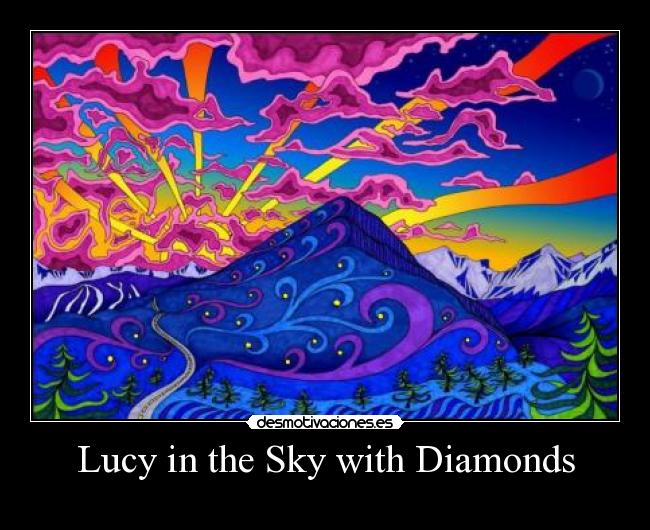 Lucy in the Sky with Diamonds - 