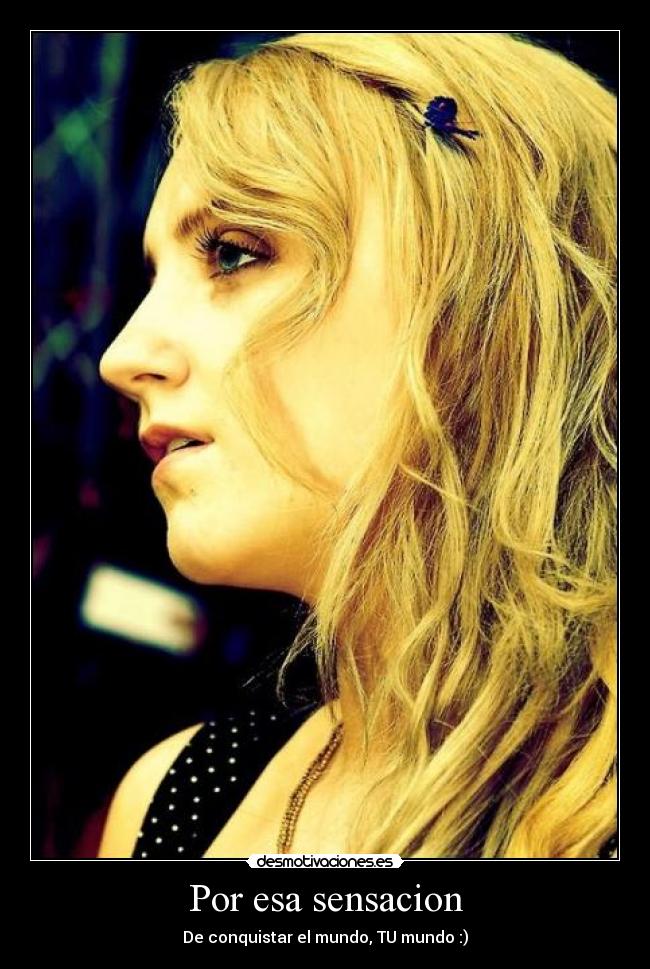 Por esa sensacion -