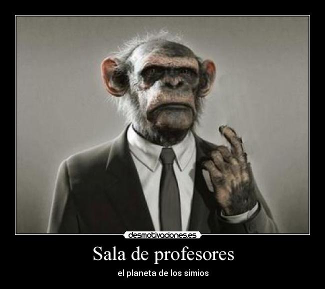 Sala de profesores - el planeta de los simios